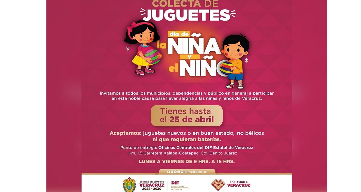Invita DIF Estatal Veracruz a sumarse a la Colecta de Juguetes