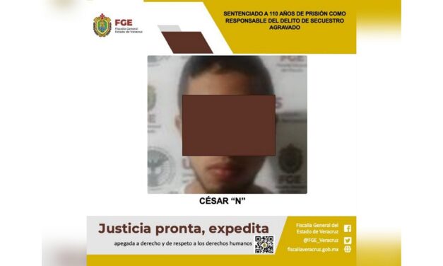 Logran autoridades de Veracruz sentencia ejemplar de 110 años contra secuestrador