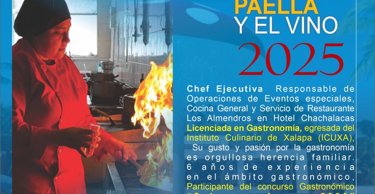 Este sábado, no te pierdas del segundo Festival de la paella y el vino 2025 en el Hotel Chachalacas