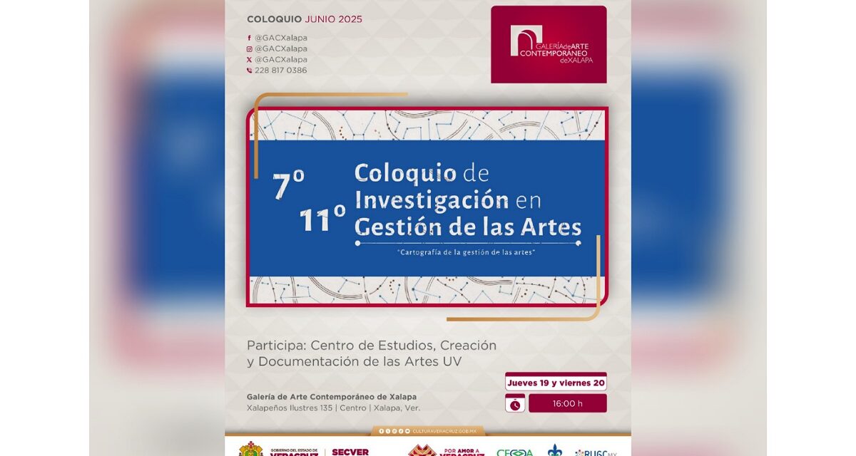 Invita SECVER a Coloquio de Gestión de las Artes, en la GACX