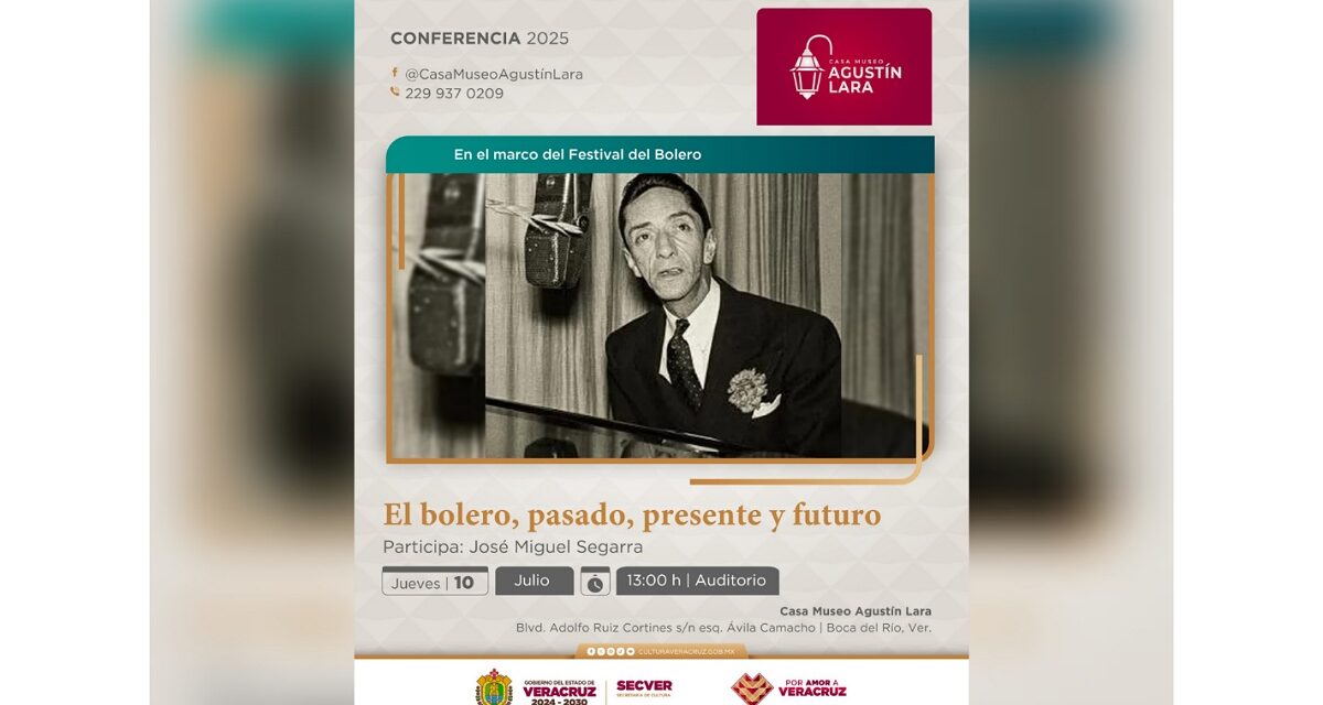 Presentará SECVER conferencia de bolero en Casa Museo Agustín Lara