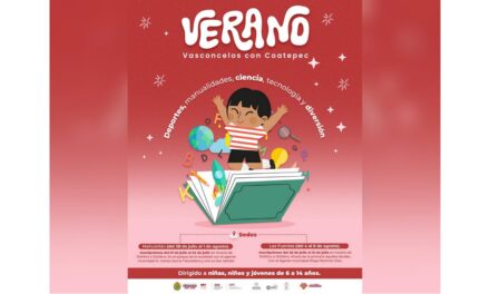 Verano Vasconcelos llegará a Coatepec durante el receso escolar
