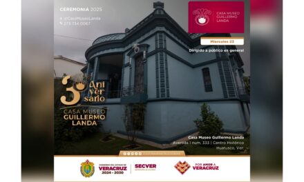 Celebra SECVER tercer aniversario de la Casa Museo Guillermo Landa