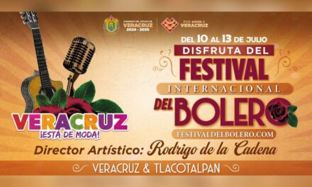 ‘Festival del Bolero’ en Tlacotalpan y Veracruz traerá importante derrama y movilidad económica