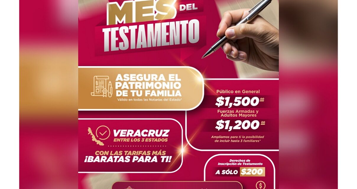 Veracruz lanza campaña Septiembre, Mes del Testamento con los costos más bajos