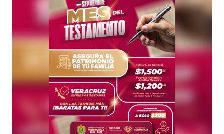 Veracruz lanza campaña Septiembre, Mes del Testamento con los costos más bajos