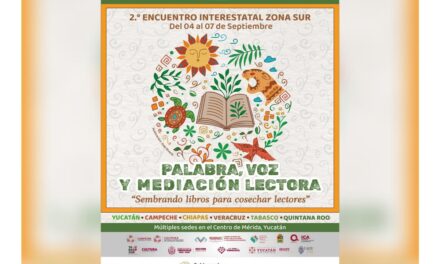 Veracruz presente en el 2º Encuentro Interestatal Palabra, voz y mediación lectora