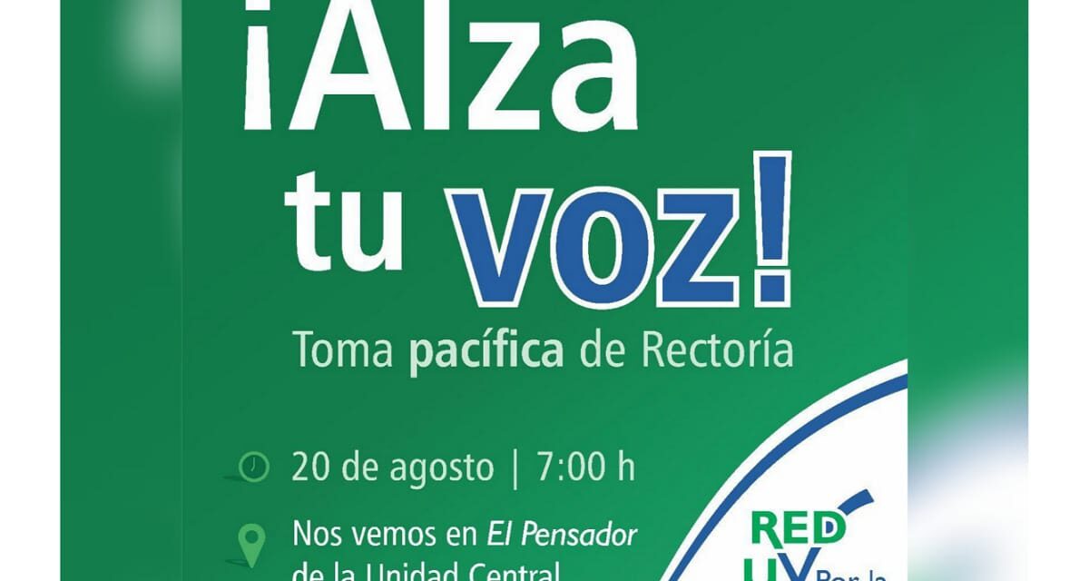 Anuncian toma pacífica’ de Rectoría de la UV, contra ‘prórroga’ del rector