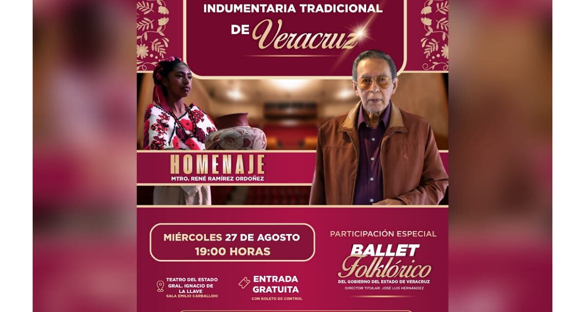 Invita SECVER a pasarela de indumentaria tradicional en el Teatro del Estado
