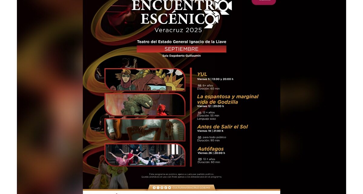 SECVER invita a disfrutar de teatro, música y danza en Encuentro Escénico Veracruz