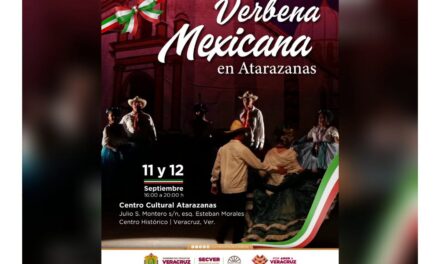 Invita SECVER a la Verbena Mexicana en el Centro Cultural Atarazanas