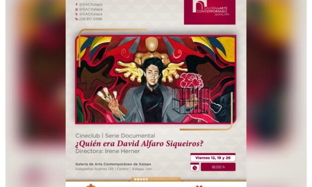 Invita SECVER a las proyecciones del documental sobre Siqueiros en la GACX