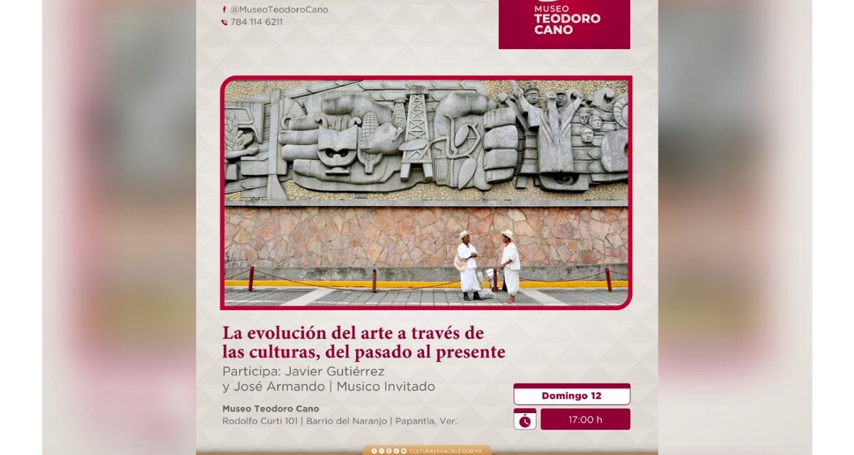 Ofrecerá SECVER conversatorio de arte y cultura en el Museo Teodoro Cano