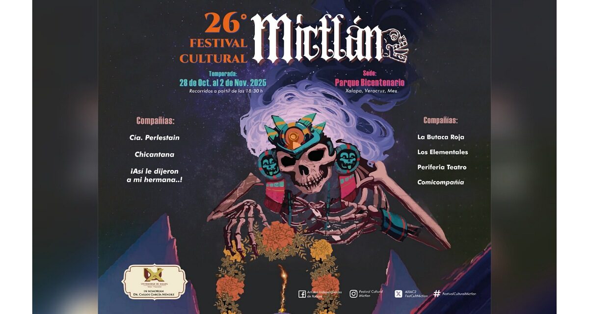 Vive el 26º Festival Cultural Mictlán en Xalapa: una tradición escénica en Veracruz