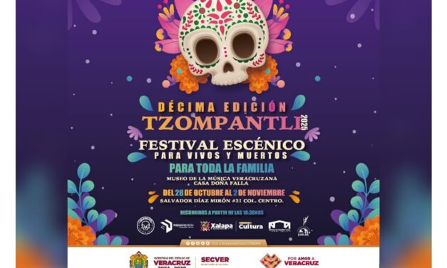 La SECVER invita a la Décima Edición del Festival Escénico Tzompantli en Xalapa