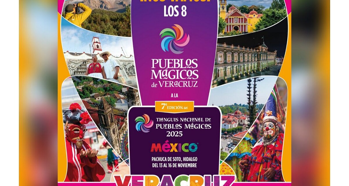 Veracruz presente en el 7.º Tianguis de Pueblos Mágicos en Hidalgo