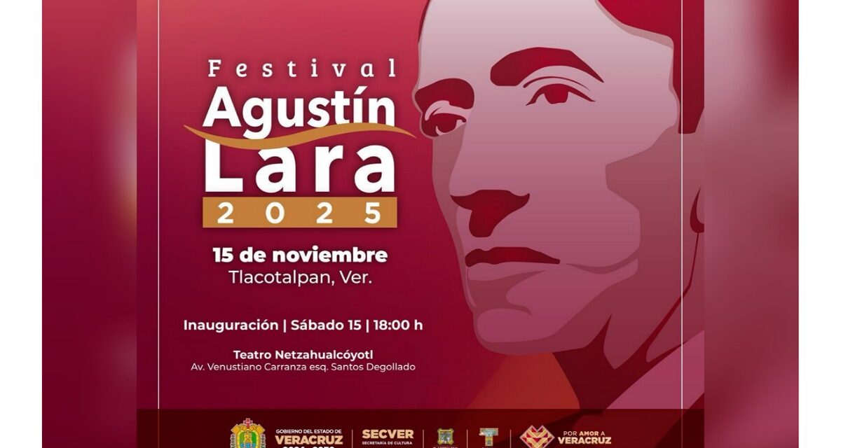 Invita SECVER al Festival Agustín Lara 2025 en Tlacotalpan