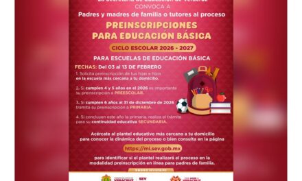 Publica SEV convocatoria para preinscripciones en Educación Básica