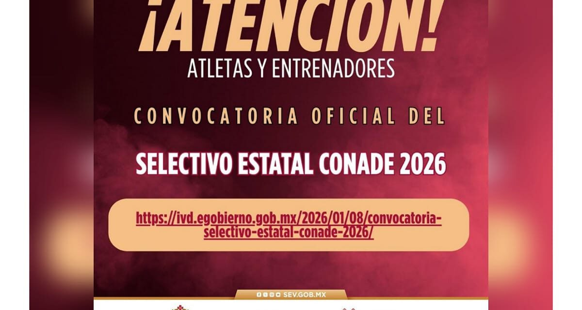 Abre IVD convocatoria para el Selectivo Estatal CONADE 2026