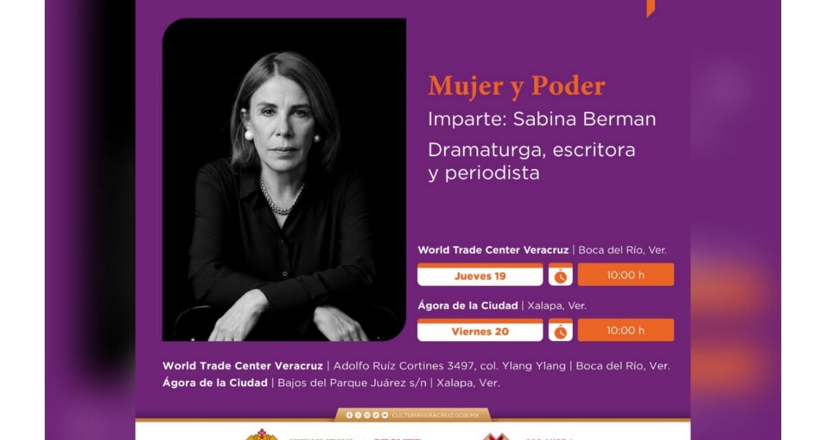 Invita SECVER a la conferencia magistral Mujer y Poder, impartida por Sabina Berman