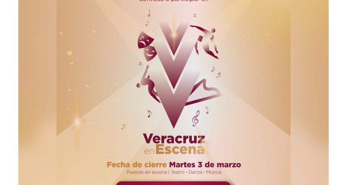 Convoca SECVER a artistas veracruzanos para participar en Veracruz en Escena 2026