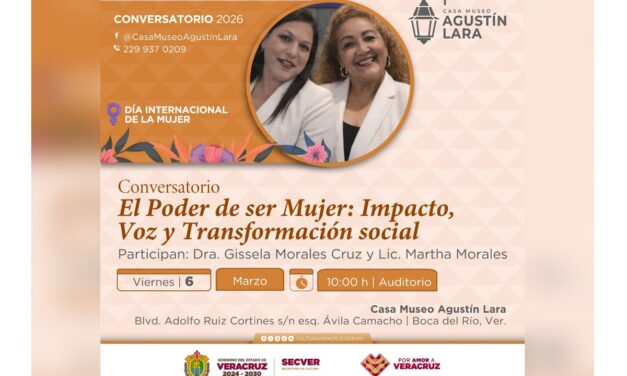 Impulsa SECVER diálogo sobre empoderamiento femenino en la Casa Museo Agustín Lara