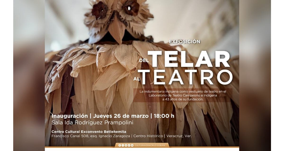 SECVER presenta la exposición Del telar al teatro en el Exconvento Betlehemita
