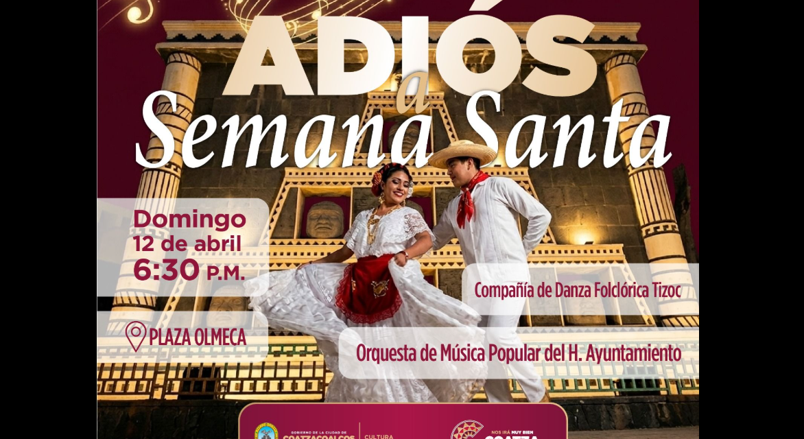 Coatzacoalcos despide la Semana Santa con gala folclórica y musical