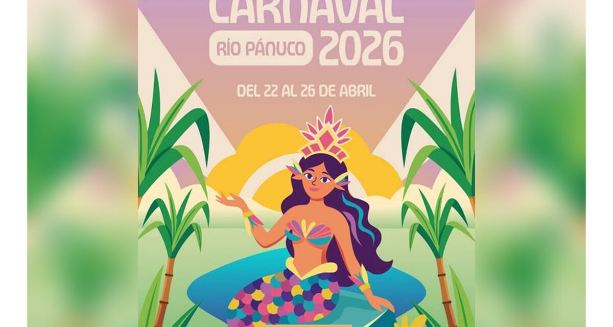 Disfruta de la alegría y tradición del Carnaval Río Pánuco, del 22 al 26 de abril