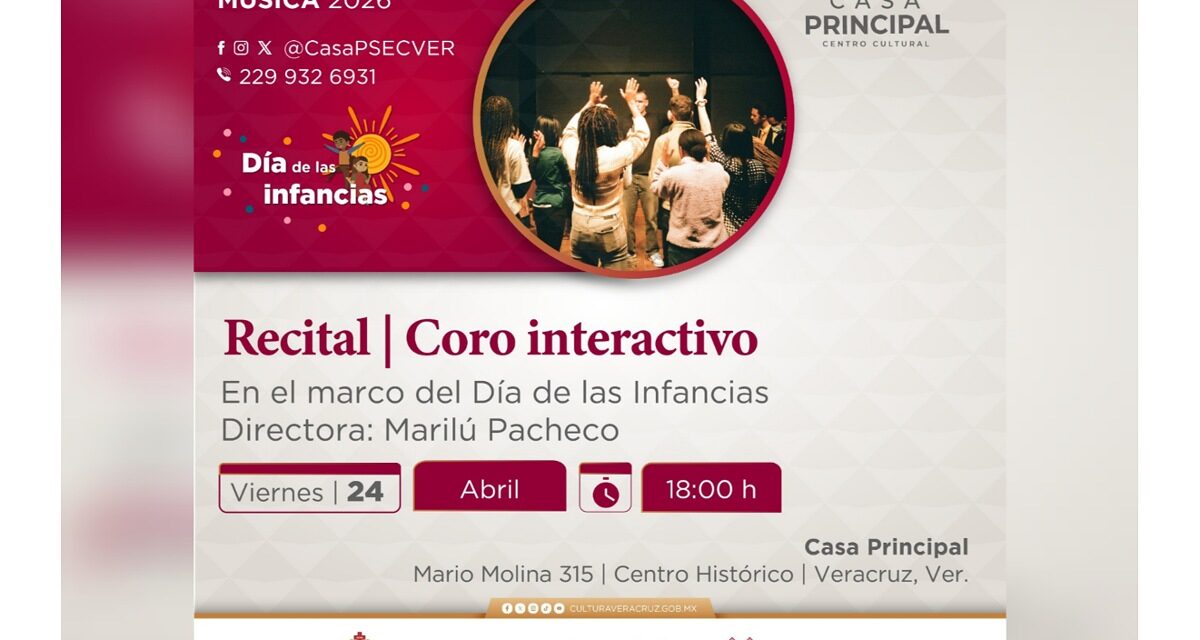 Asiste al Recital Coro Interactivo en el Centro Cultural Casa Principal
