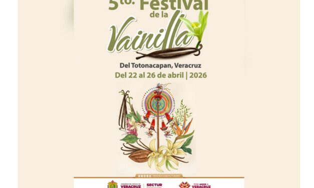 Festival de la Vainilla recorrerá el Totonacapan del 22 al 26 de abril