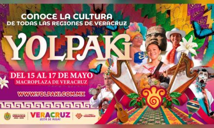 Yolpaki, encuentro de la diversidad cultural, gastronómica y artística de Veracruz