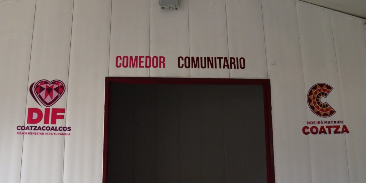 Reapertura gobierno municipal y DIF, tercer comedor comunitario ahora en el ejido Cangrejera Dos