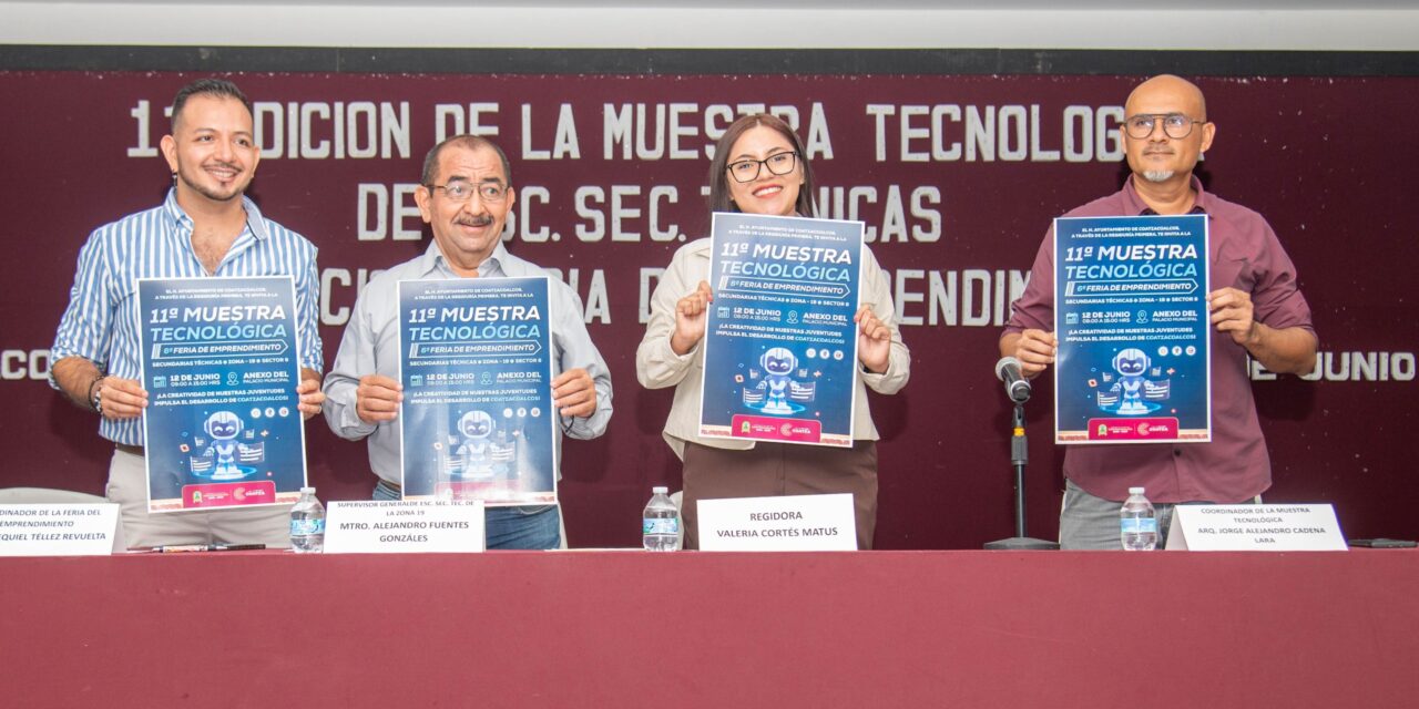 Ayuntamiento de Coatzacoalcos invita a la 11va Muestra Tecnológica y 6ta Feria del Emprendimiento de Escuelas Secundarias Técnicas