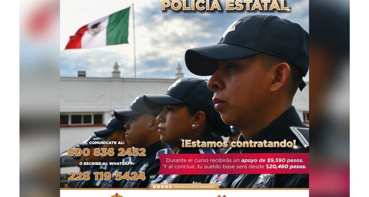 Convoca SSP a formar parte de la Policía Estatal de Veracruz
