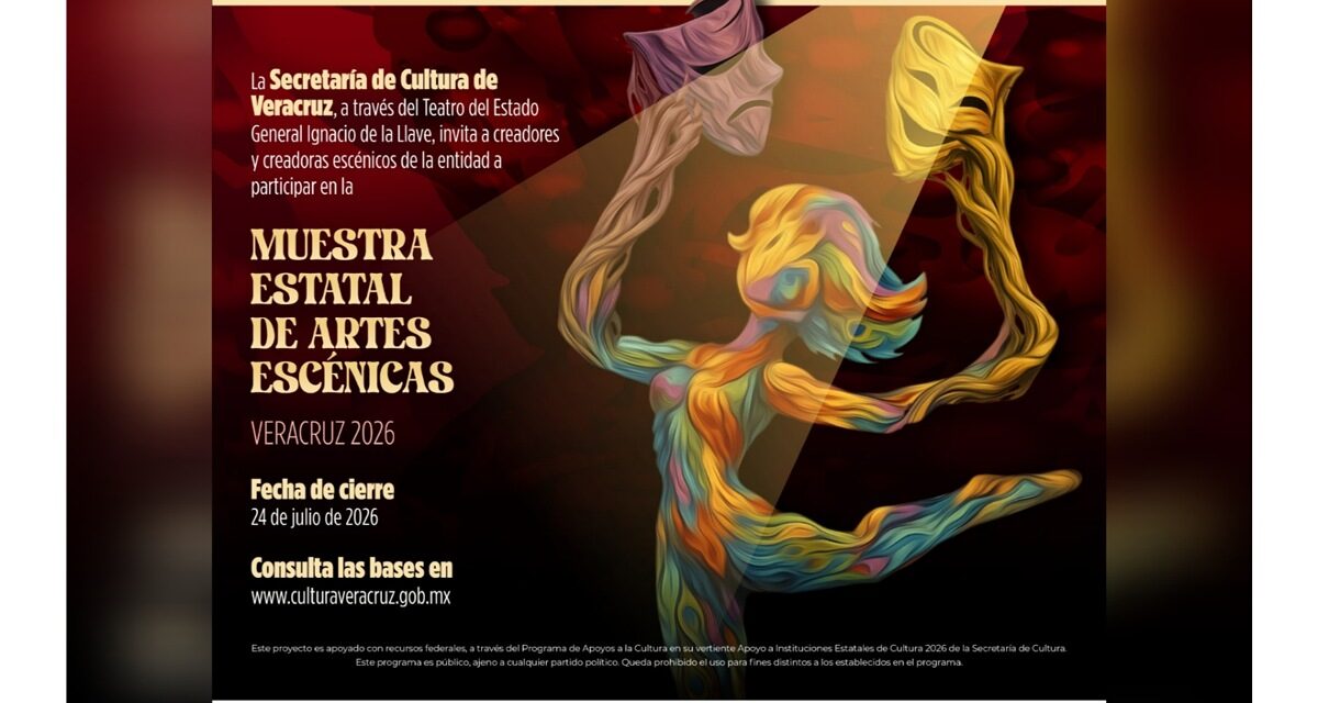 Convoca SECVER a participar en la Muestra Estatal de Artes Escénicas Veracruz