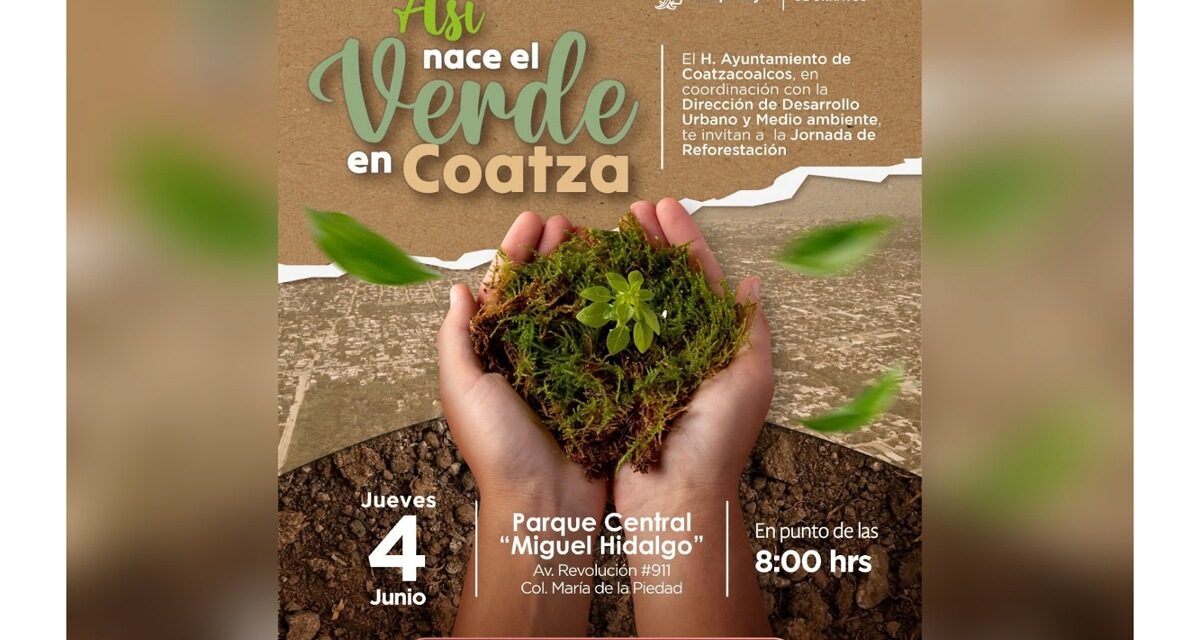 Anuncia el Ayuntamiento de Coatzacoalcos jornada de reforestación para ampliar las áreas verdes del municipio