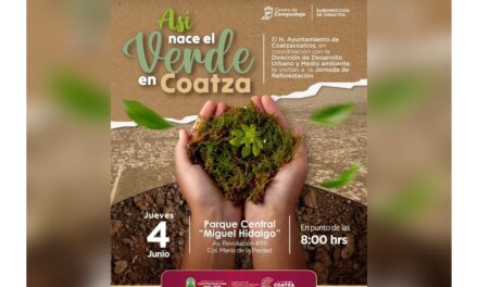 Anuncia el Ayuntamiento de Coatzacoalcos jornada de reforestación para ampliar las áreas verdes del municipio