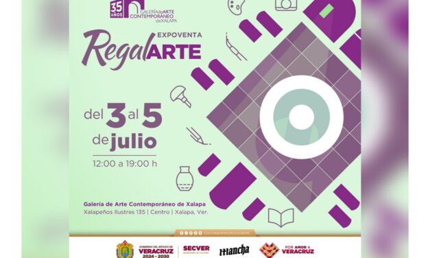 Invita SECVER a expo RegalArte en la Galería de Arte Contemporáneo de Xalapa