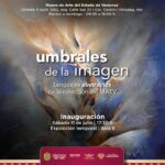 Presenta el MAEV un recorrido por el arte histórico y la abstracción contemporánea