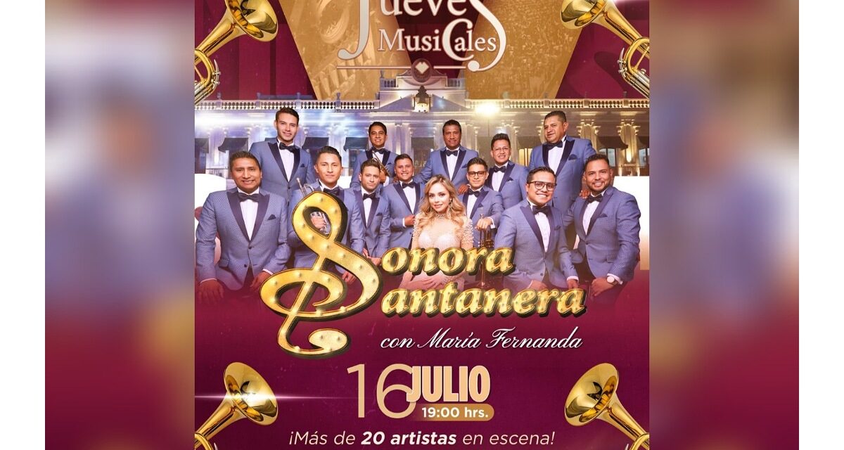 La Sonora Santanera con María Fernanda llega a los Jueves Musicales de Plaza Lerdo