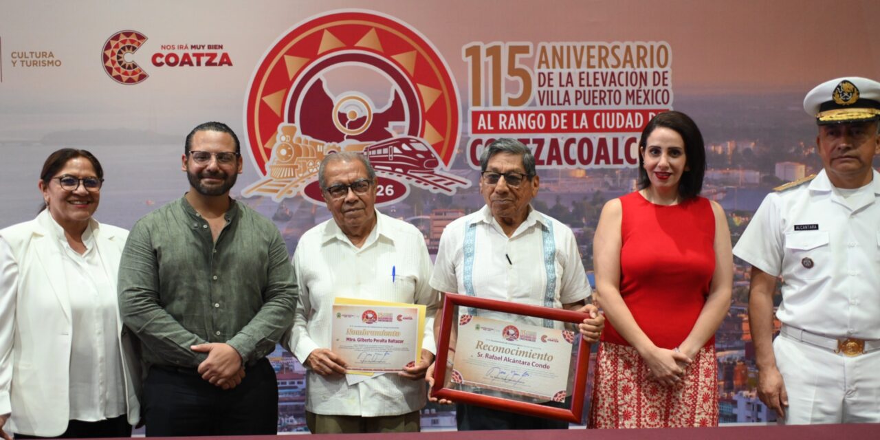 “Hacemos memoria y reconocemos la herencia social”: Coatzacoalcos conmemora 115 años de su elevación a ciudad