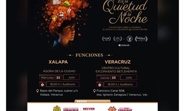 Invita SECVER al estreno del cortometraje En la quietud de la noche en Xalapa y Veracruz