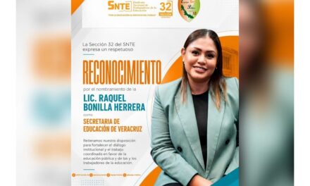 Nombramiento de Raquel Bonilla como titular de SEV ‘fortalecerá el diálogo institucional’, destaca SNTE 32