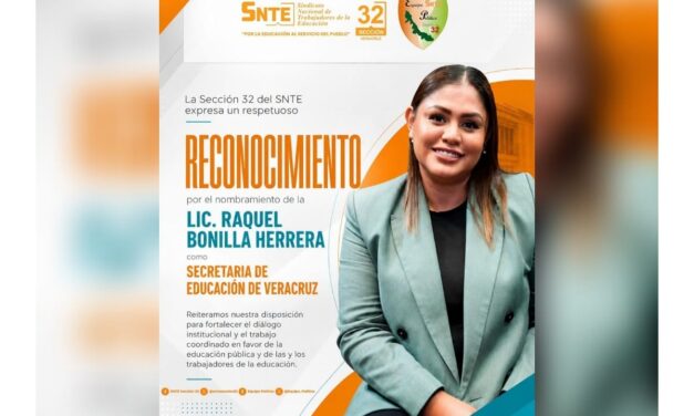 Nombramiento de Raquel Bonilla como titular de SEV ‘fortalecerá el diálogo institucional’, destaca SNTE 32