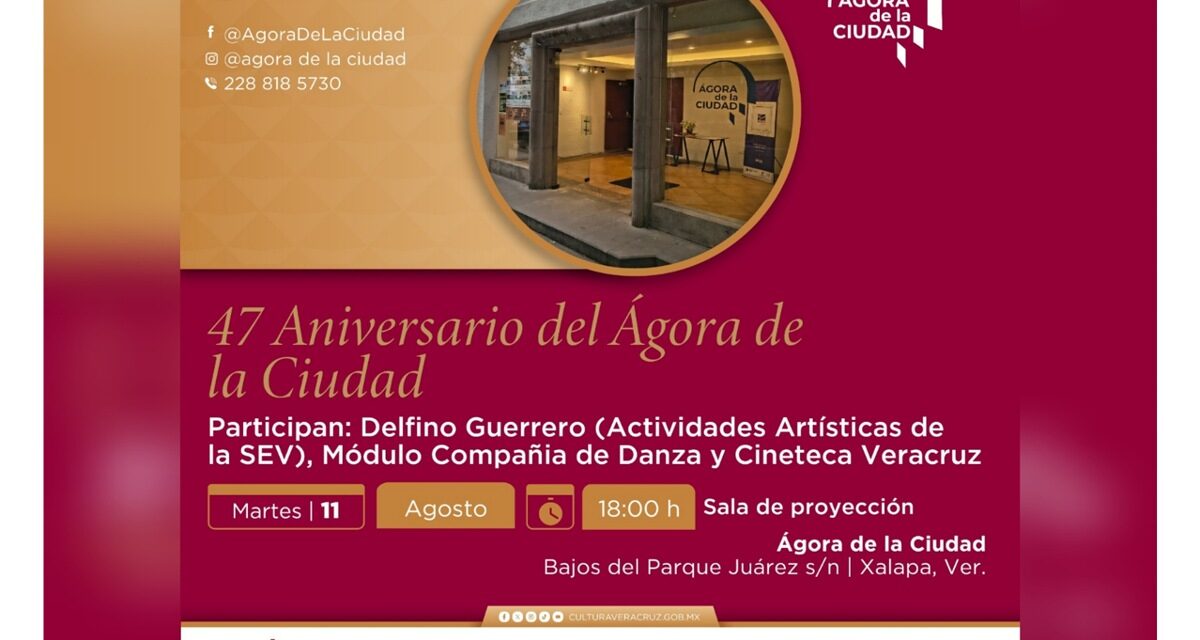 Celebra SECVER 47 aniversario del Ágora de la Ciudad de Xalapa