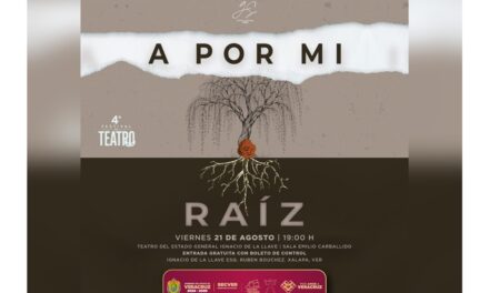 Invita SECVER a obra A Por Mi Raíz, en el Teatro del Estado