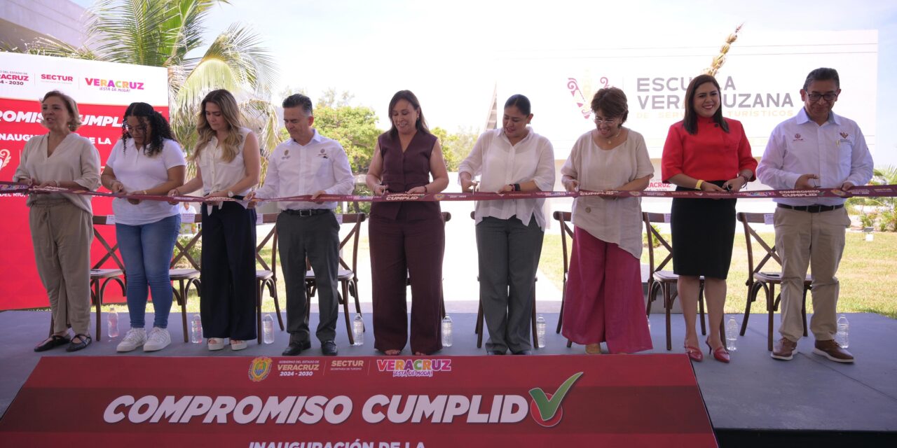 Compromiso cumplido: Rocío Nahle inaugura Escuela Veracruzana de Servicios Turísticos