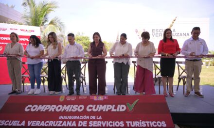 Compromiso cumplido: Rocío Nahle inaugura Escuela Veracruzana de Servicios Turísticos