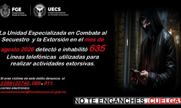 UECS inhabilita 635 líneas telefónicas vinculadas a extorsiones en Veracruz durante agosto